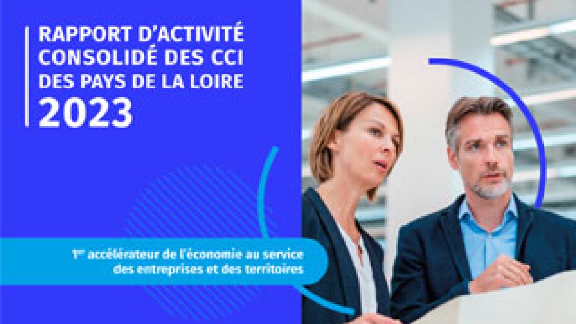 Rapport d'activité 2023 des CCI des Pays de la Loire